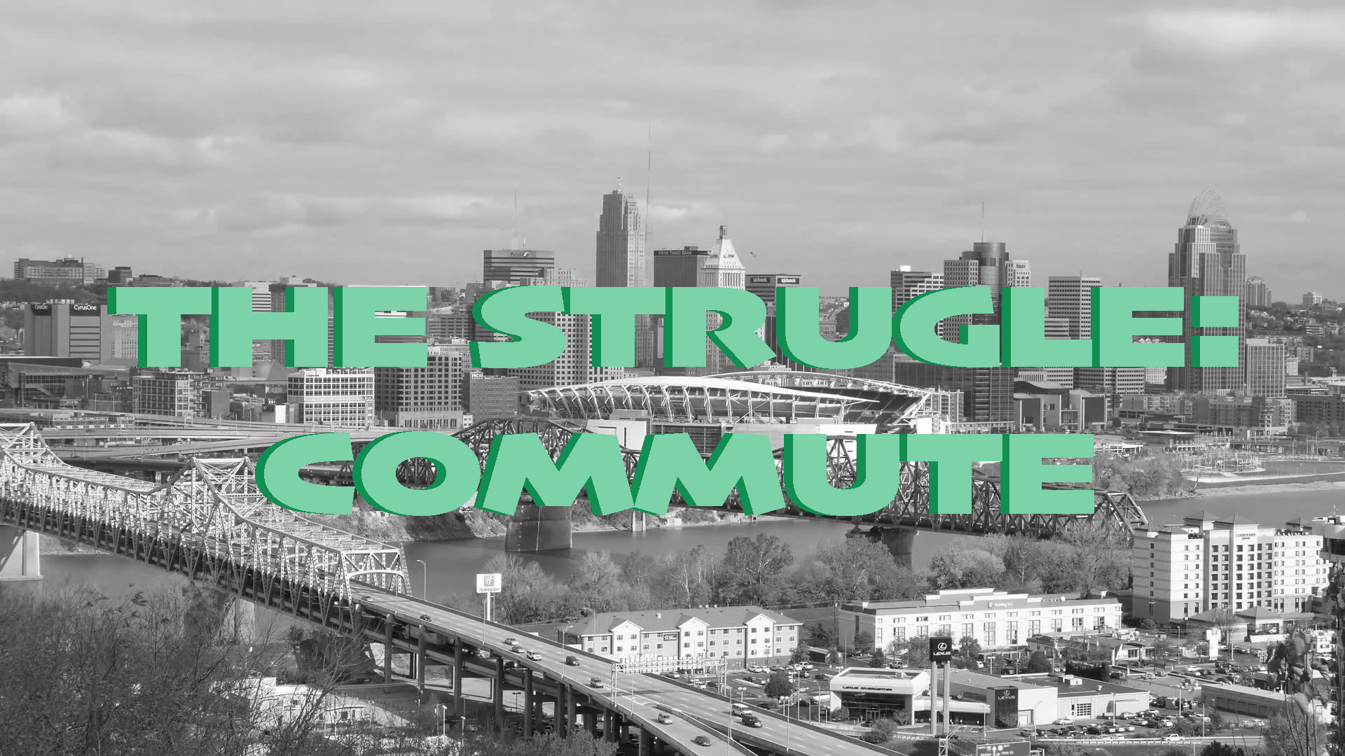 The Struggle: Commute