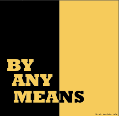 “By Any Means” is a Surprisingly Good Movie