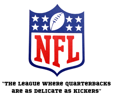 Reasons Behind Wimpy-Ahh NFL Quarterback Epidemic 